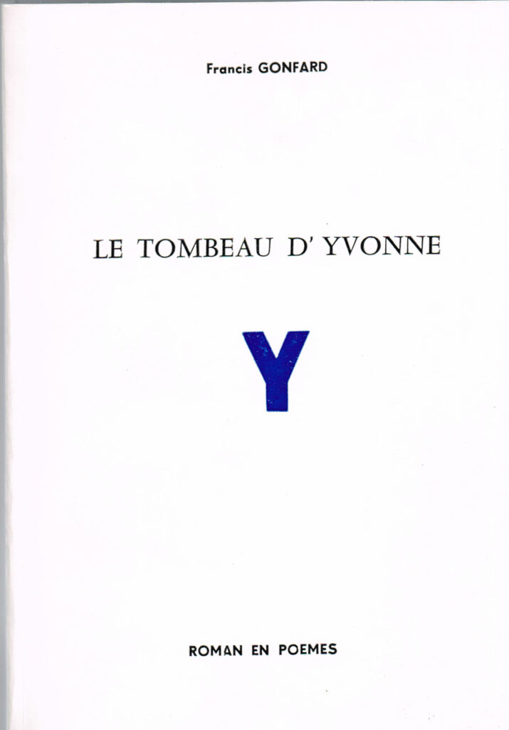 Francis Gonfard Le tombeau d'Yvonne